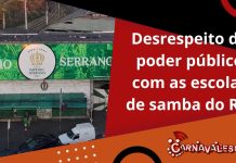Opinião: ‘desrespeito do poder público com as escolas de samba’
