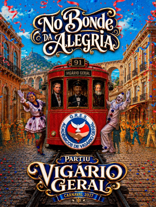 Vigário Geral levará a história dos bondes cariocas para a Sapucaí no Carnaval 2027 1 vigario enredo27